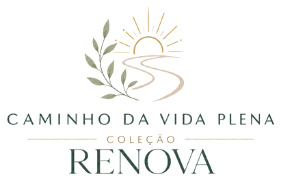 Caminho da Vida Plena — Coleção RENOVA